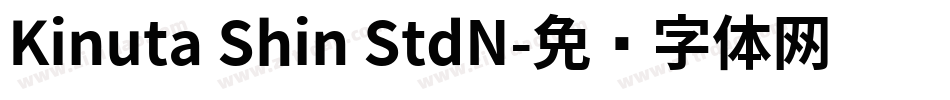 Kinuta Shin StdN字体转换